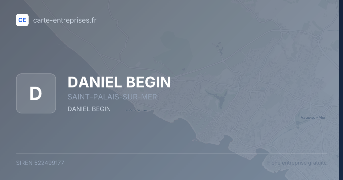 DANIEL BEGIN — 522499177 — fiche entreprise