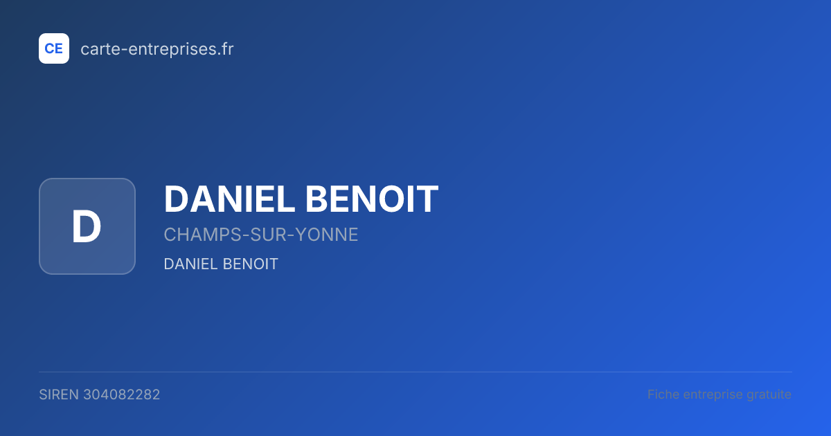 DANIEL BENOIT — 304082282 — fiche entreprise
