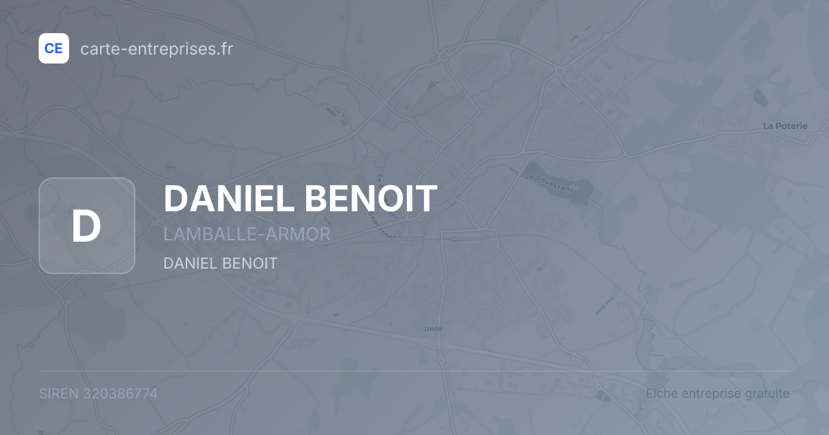 DANIEL BENOIT — 320386774 — fiche entreprise