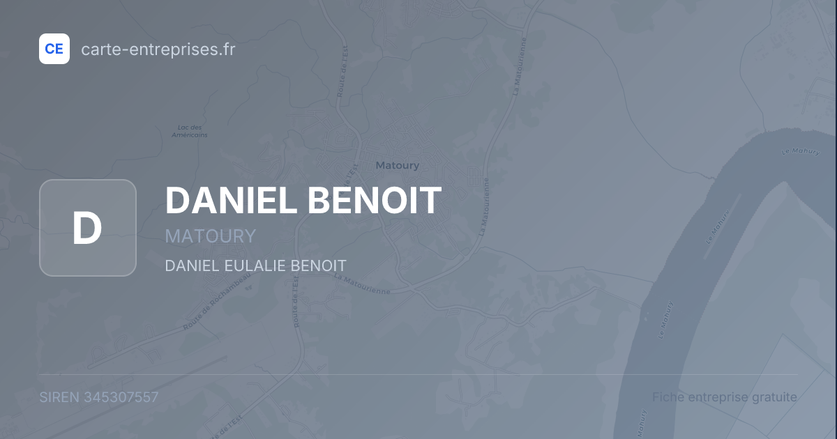 DANIEL BENOIT — 345307557 — fiche entreprise