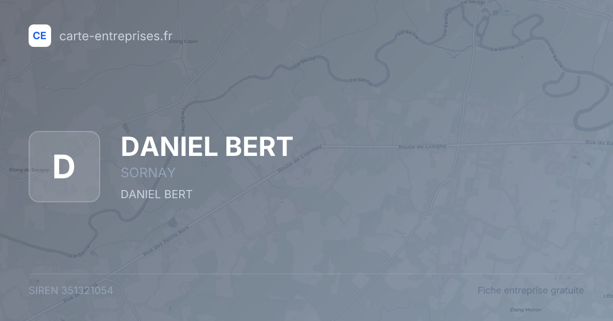 DANIEL BERT — 351321054 — fiche entreprise
