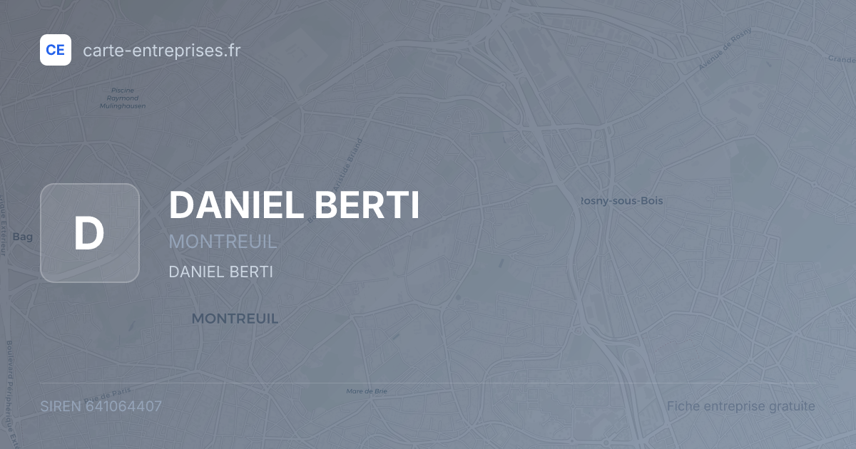 DANIEL BERTI — 641064407 — fiche entreprise