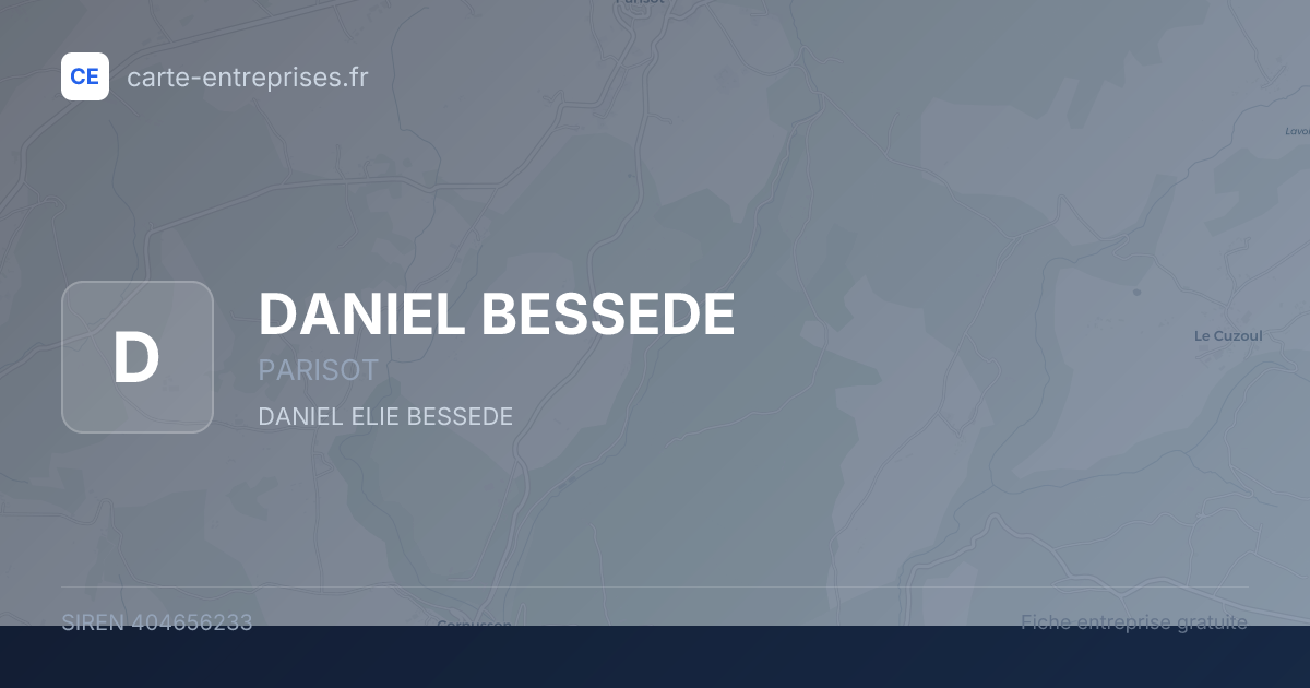 DANIEL BESSEDE — 404656233 — fiche entreprise