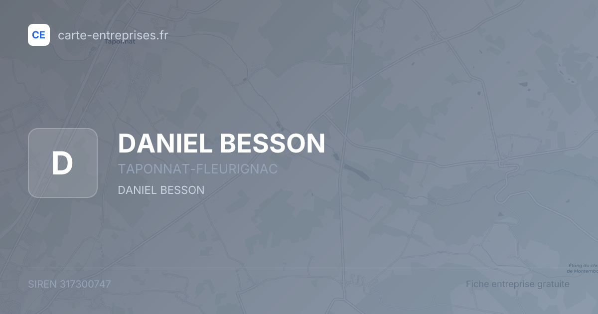 DANIEL BESSON — 317300747 — fiche entreprise