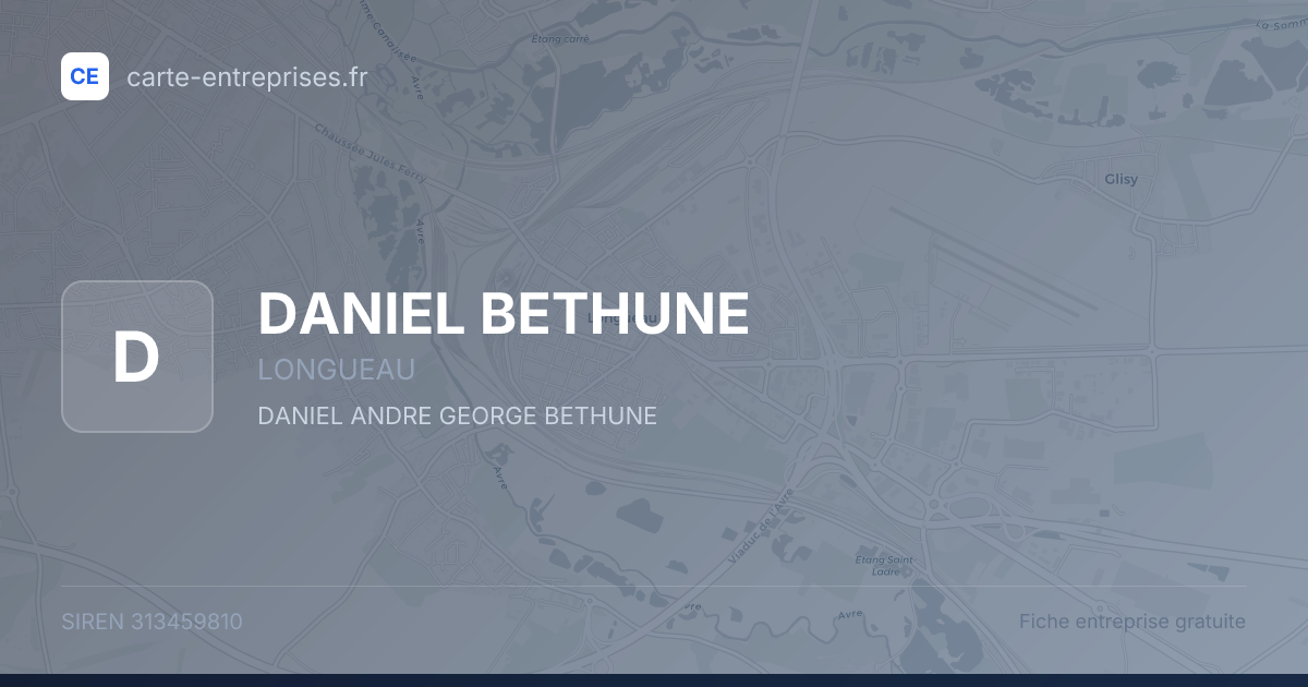 DANIEL BETHUNE — 313459810 — fiche entreprise