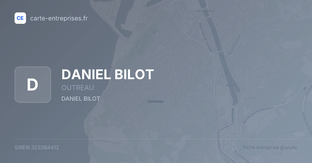 DANIEL BILOT — 323384412 — fiche entreprise