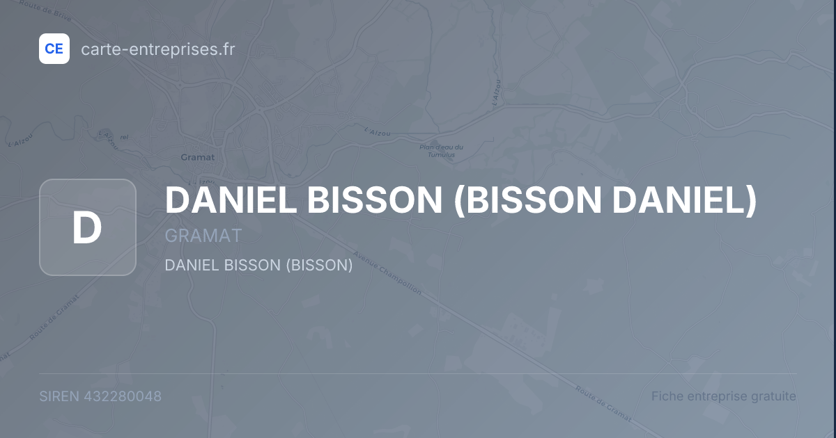 DANIEL BISSON (BISSON DANIEL) — 432280048 — fiche entreprise