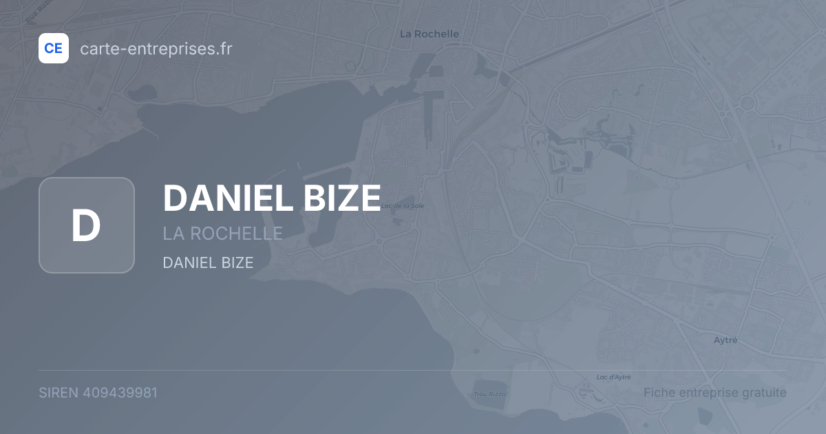 DANIEL BIZE — 409439981 — fiche entreprise
