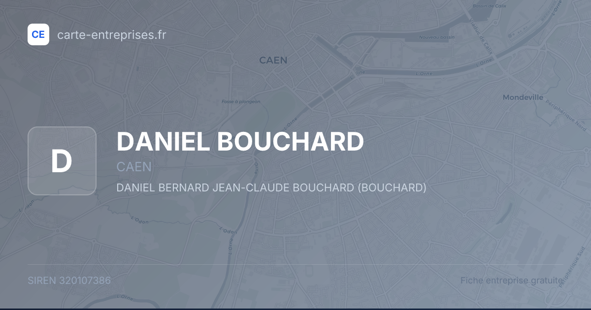 DANIEL BOUCHARD — 320107386 — fiche entreprise