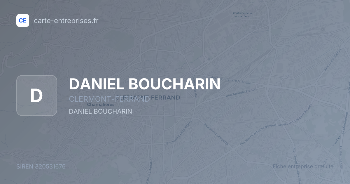 DANIEL BOUCHARIN — 320531676 — fiche entreprise