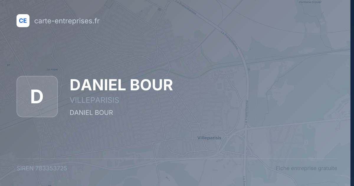 DANIEL BOUR — 783353725 — fiche entreprise