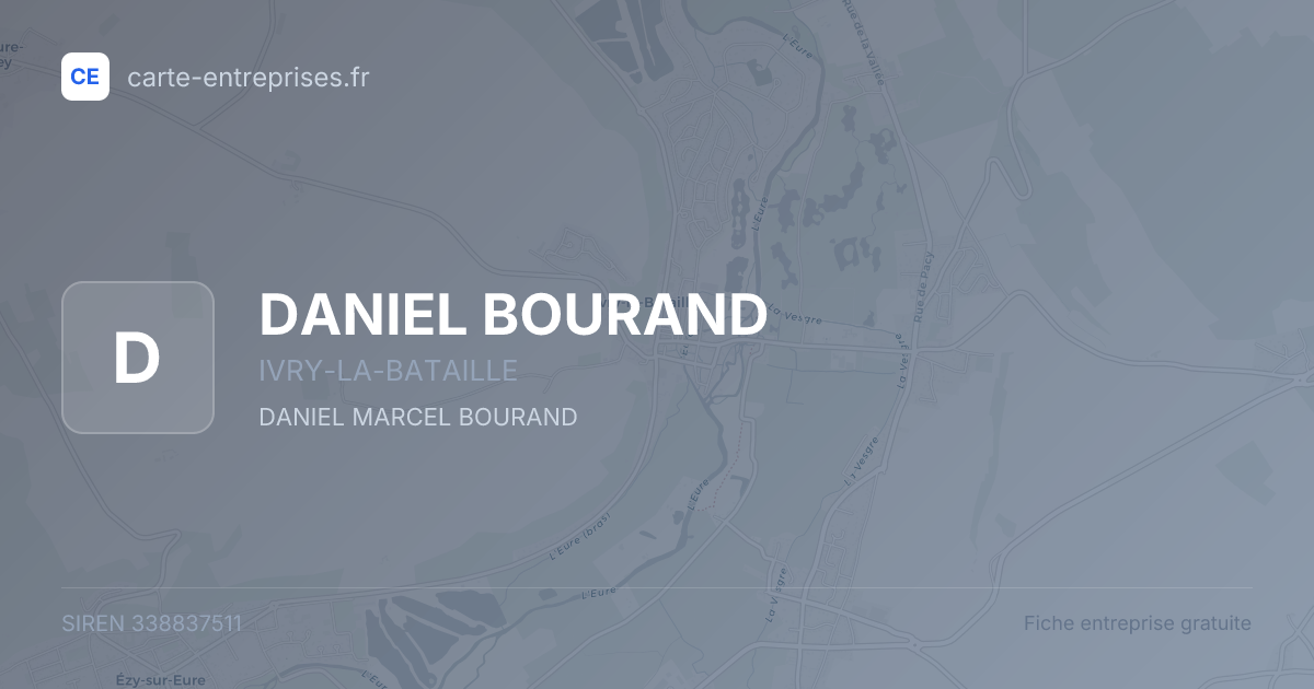 DANIEL BOURAND — 338837511 — fiche entreprise