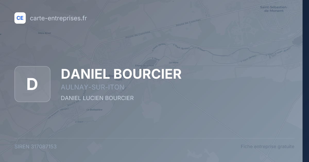 DANIEL BOURCIER — 317087153 — fiche entreprise