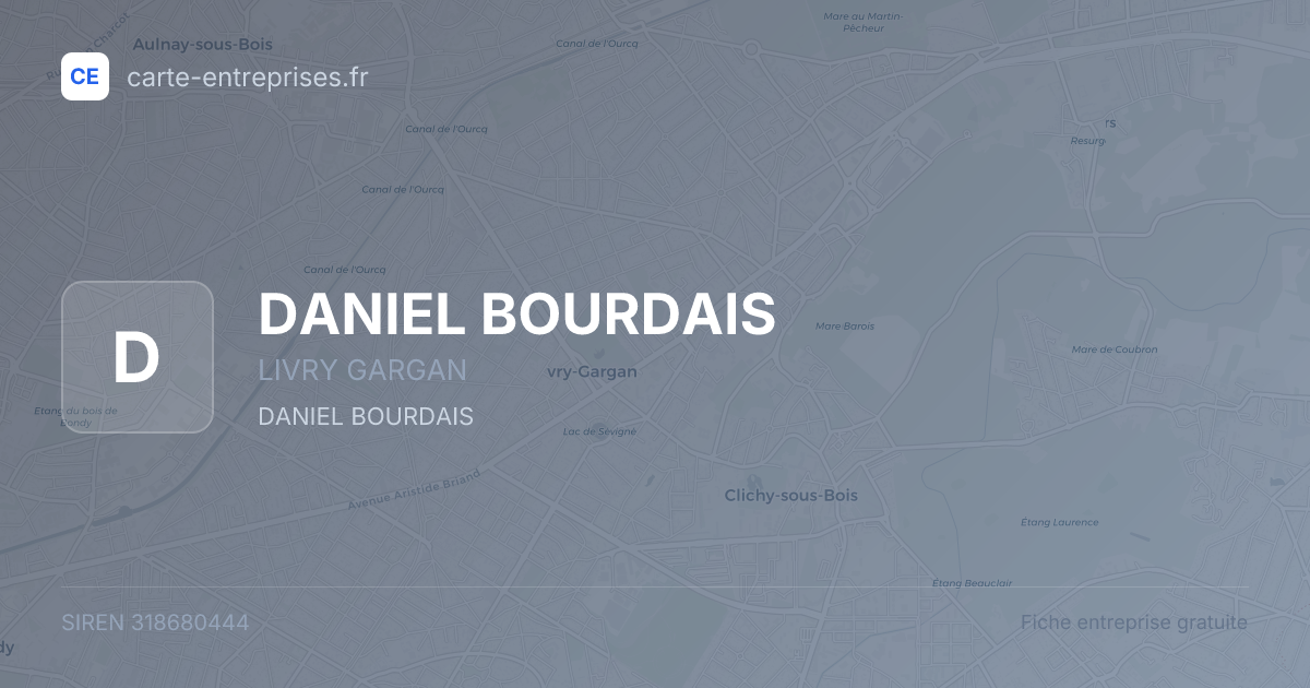 DANIEL BOURDAIS — 318680444 — fiche entreprise