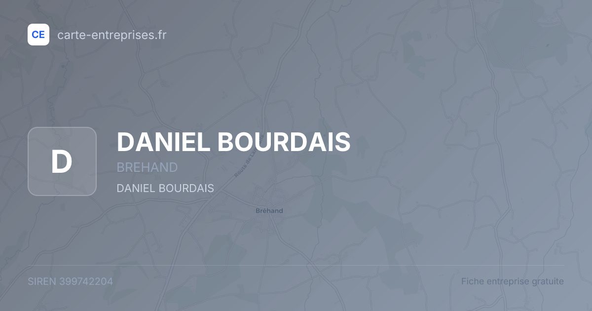 DANIEL BOURDAIS — 399742204 — fiche entreprise