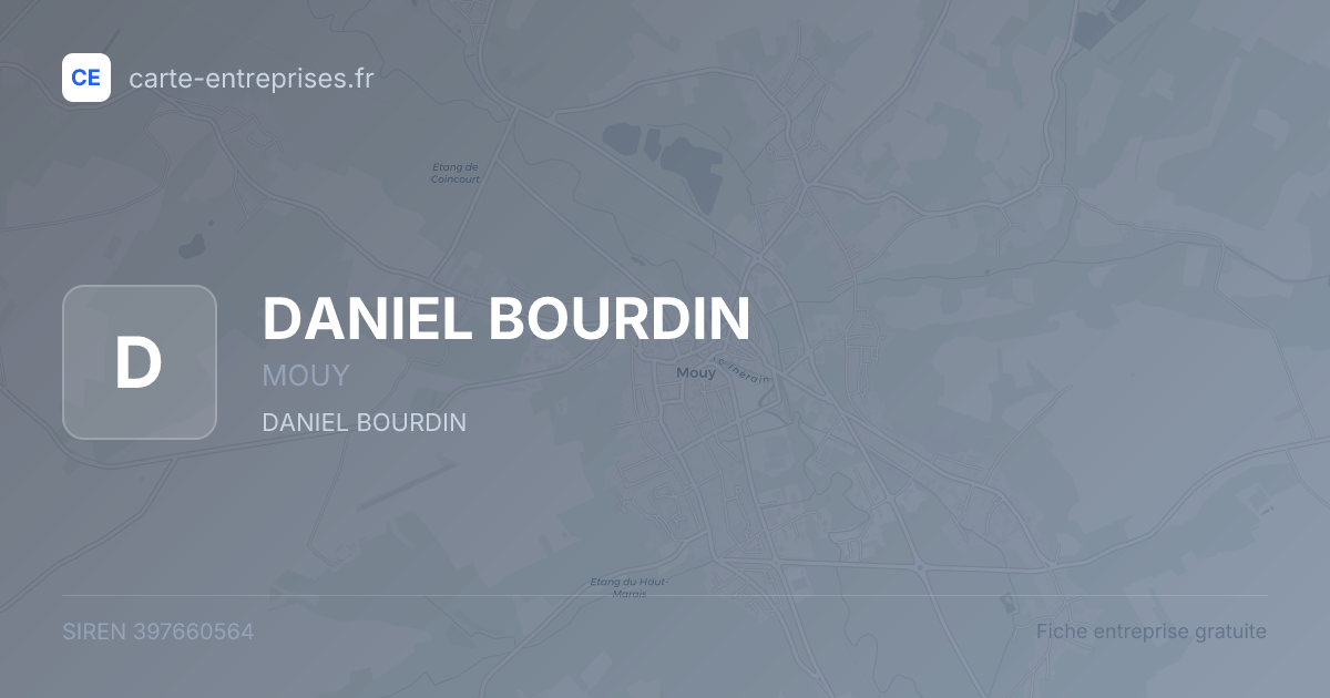 DANIEL BOURDIN — 397660564 — fiche entreprise