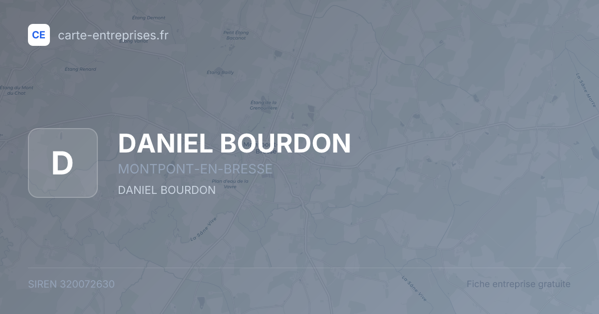 DANIEL BOURDON — 320072630 — fiche entreprise