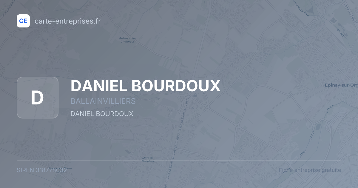 DANIEL BOURDOUX — 318778032 — fiche entreprise