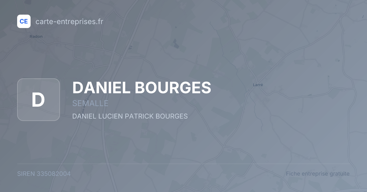 DANIEL BOURGES — 335082004 — fiche entreprise