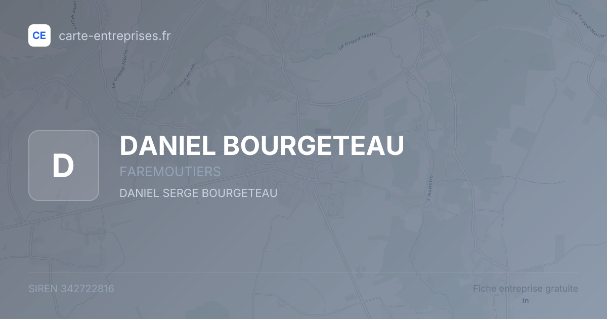 DANIEL BOURGETEAU — 342722816 — fiche entreprise