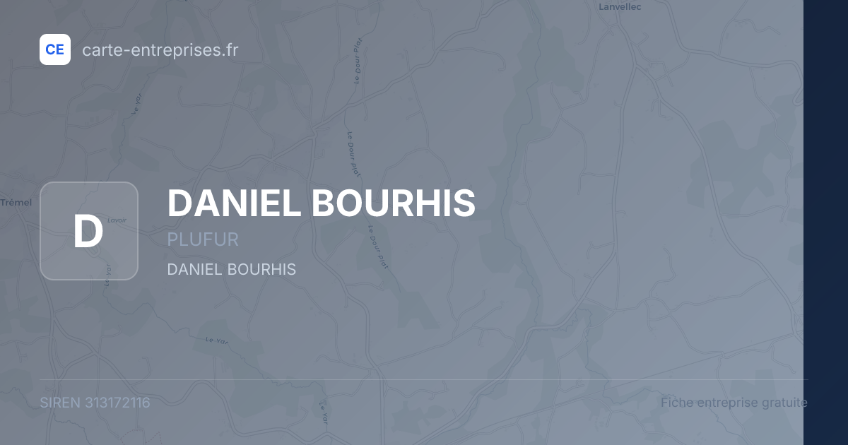 DANIEL BOURHIS — 313172116 — fiche entreprise