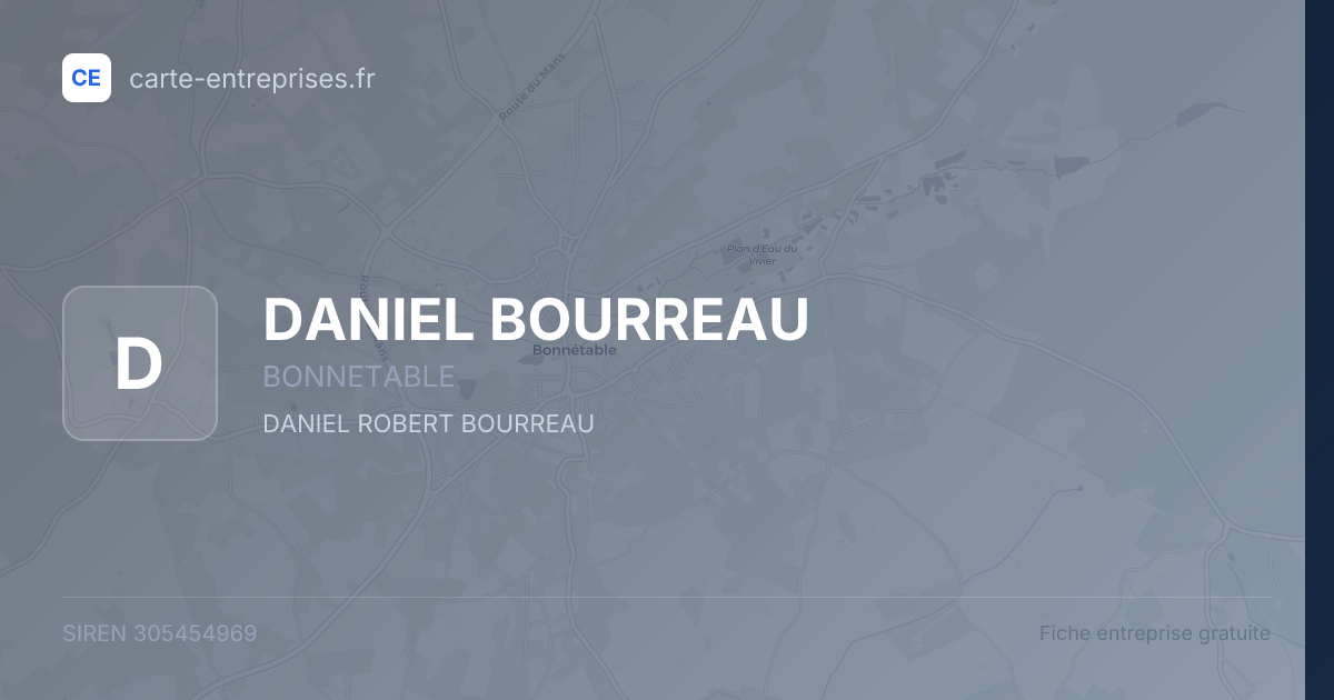 DANIEL BOURREAU — 305454969 — fiche entreprise