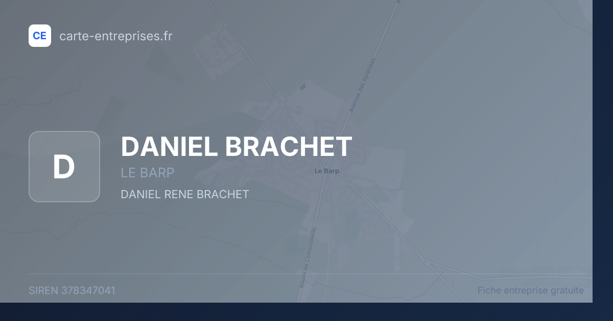 DANIEL BRACHET — 378347041 — fiche entreprise
