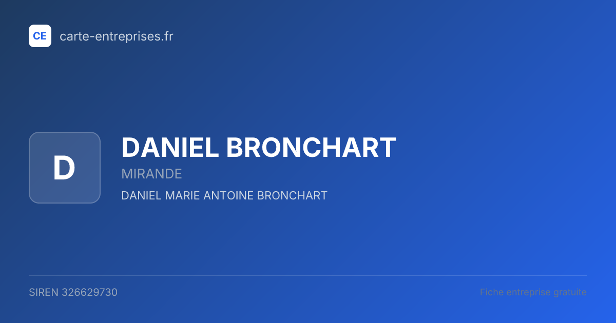 DANIEL BRONCHART — 326629730 — fiche entreprise