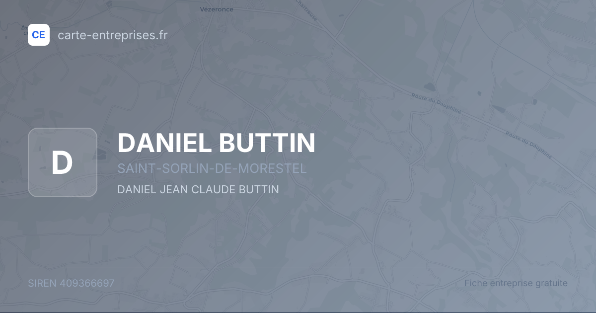 DANIEL BUTTIN — 409366697 — fiche entreprise