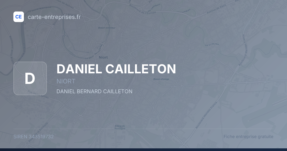 DANIEL CAILLETON — 343519732 — fiche entreprise