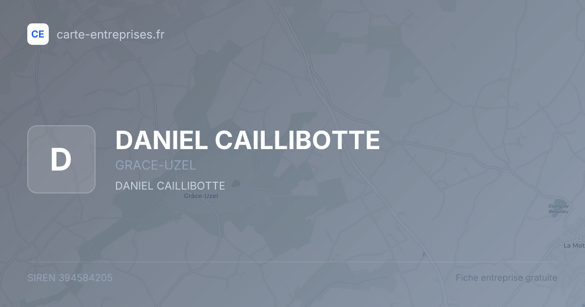 DANIEL CAILLIBOTTE — 394584205 — fiche entreprise