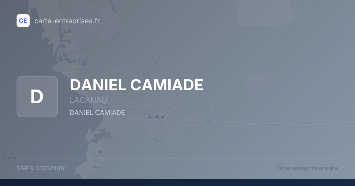 DANIEL CAMIADE — 320374861 — fiche entreprise