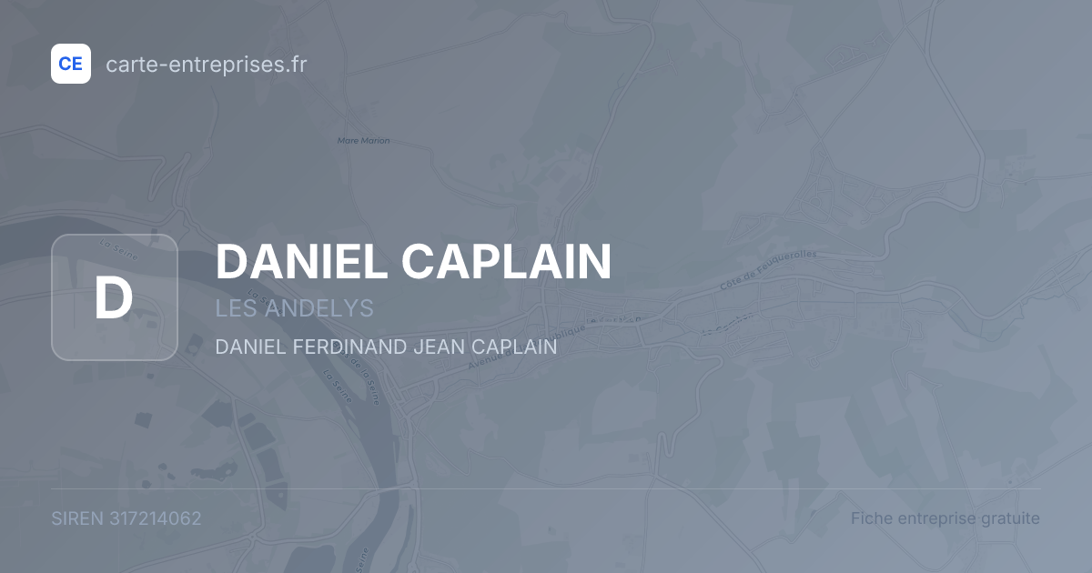 DANIEL CAPLAIN — 317214062 — fiche entreprise