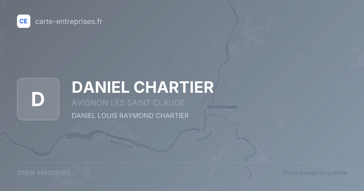 DANIEL CHARTIER — 340096593 — fiche entreprise