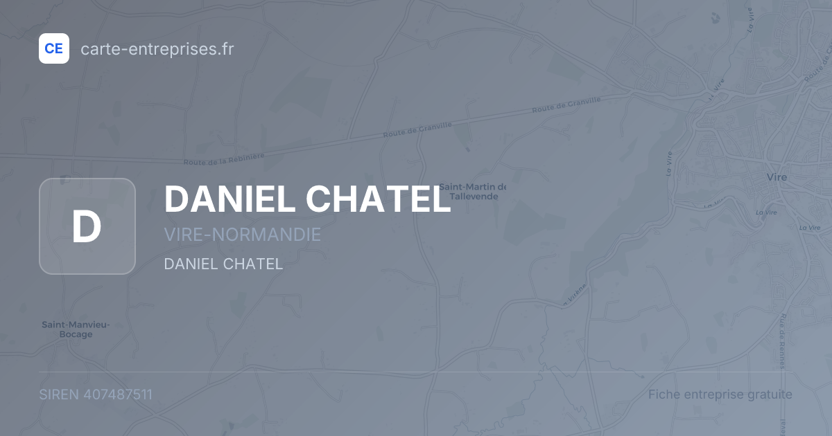 DANIEL CHATEL — 407487511 — fiche entreprise