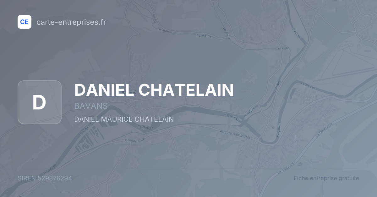 DANIEL CHATELAIN — 529876294 — fiche entreprise