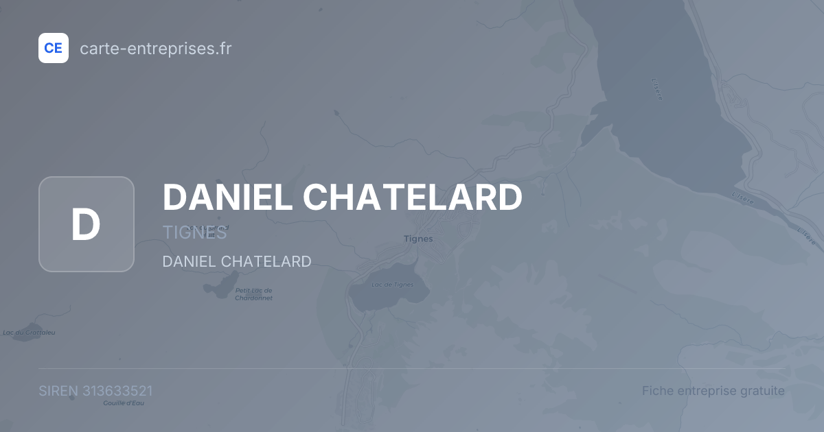 DANIEL CHATELARD — 313633521 — fiche entreprise