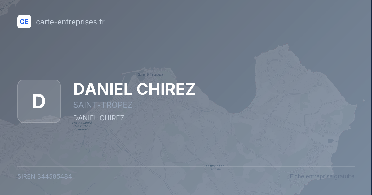 DANIEL CHIREZ — 344585484 — fiche entreprise