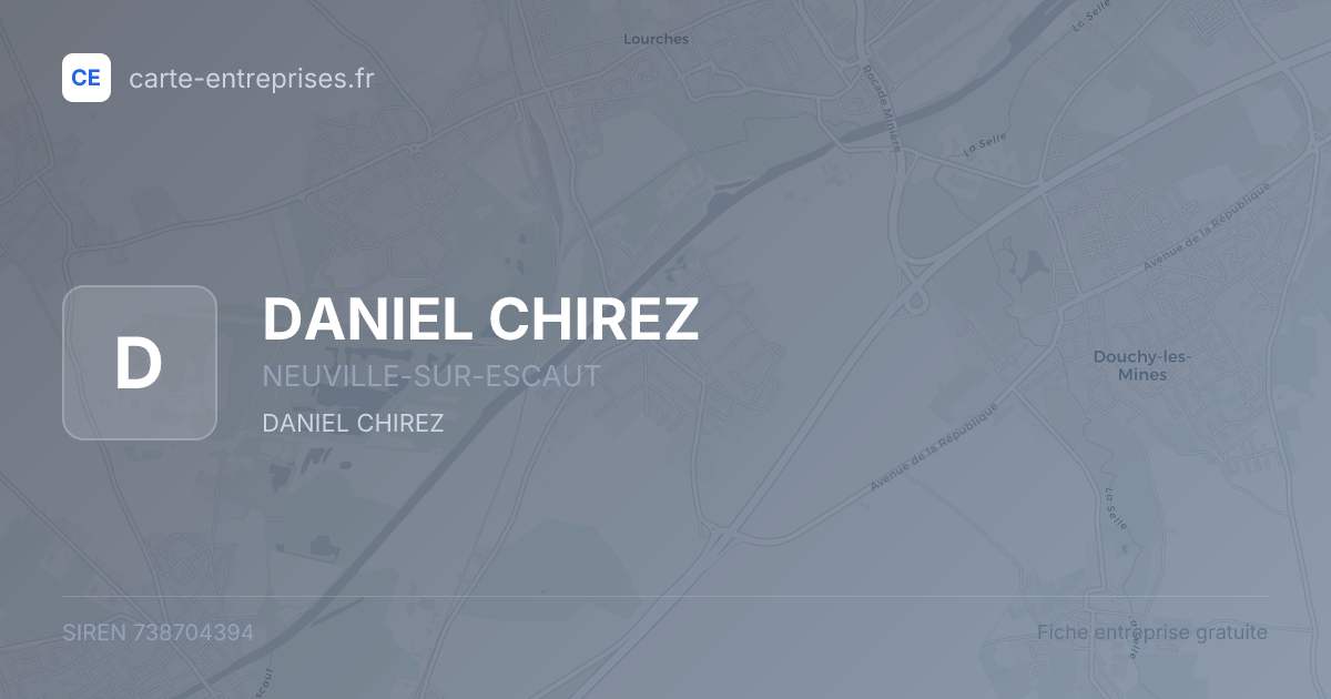 DANIEL CHIREZ — 738704394 — fiche entreprise
