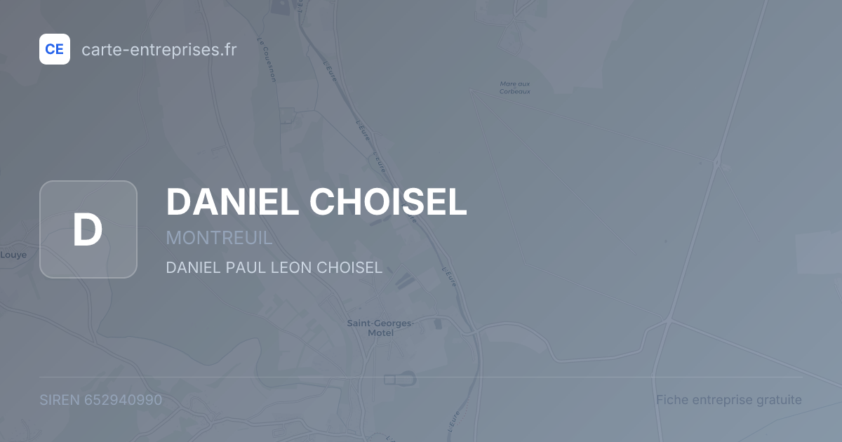DANIEL CHOISEL — 652940990 — fiche entreprise