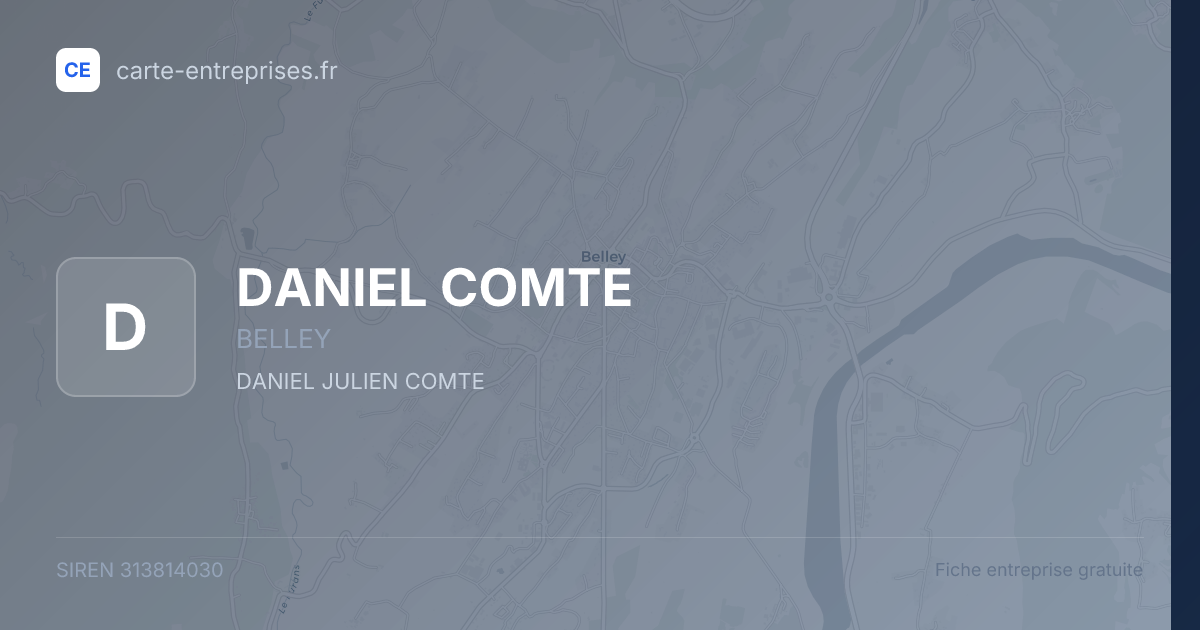 DANIEL COMTE — 313814030 — fiche entreprise