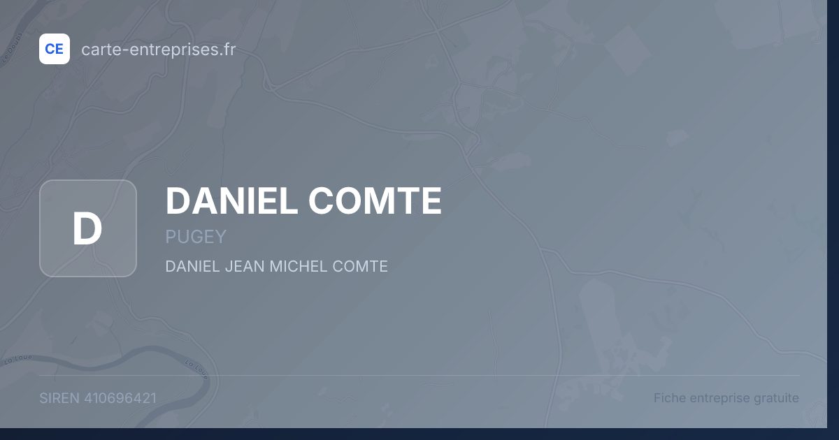DANIEL COMTE — 410696421 — fiche entreprise