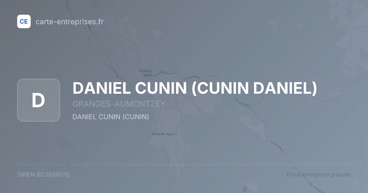 DANIEL CUNIN (CUNIN DANIEL) — 803888015 — fiche entreprise