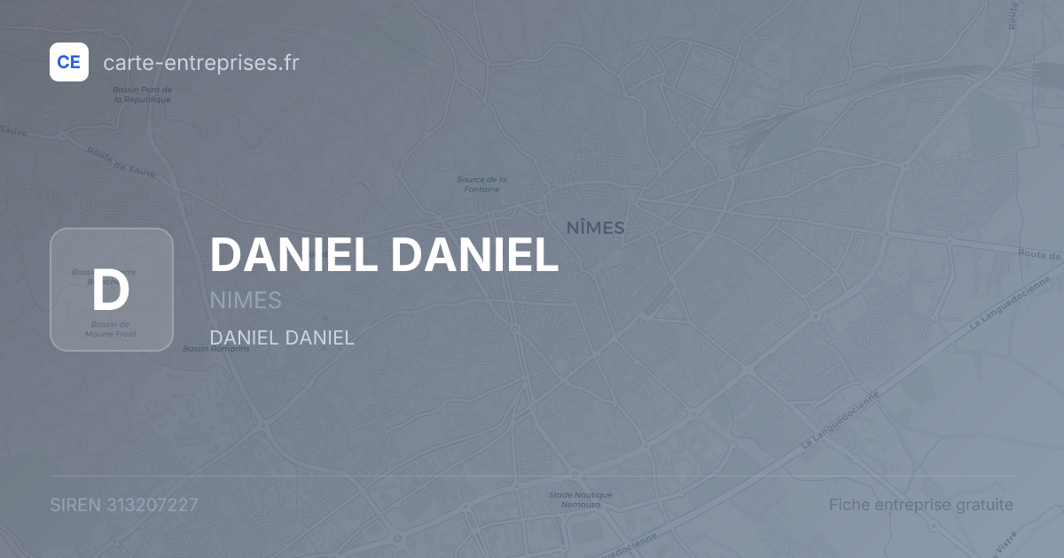 DANIEL DANIEL — 313207227 — fiche entreprise
