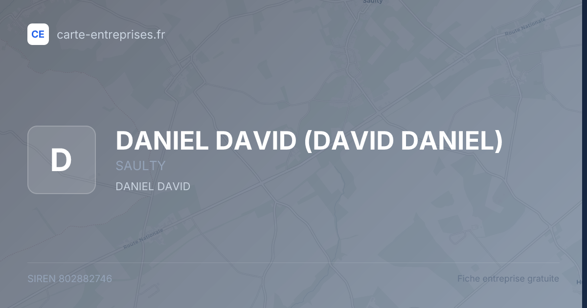 DANIEL DAVID (DAVID DANIEL) — 802882746 — fiche entreprise