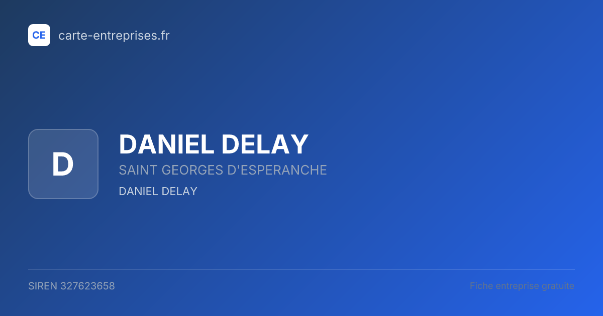DANIEL DELAY — 327623658 — fiche entreprise