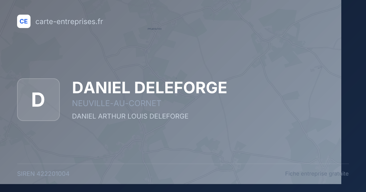 DANIEL DELEFORGE — 422201004 — fiche entreprise