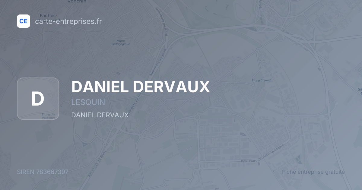 DANIEL DERVAUX — 783667397 — fiche entreprise