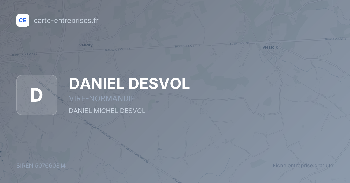 DANIEL DESVOL — 507660314 — fiche entreprise