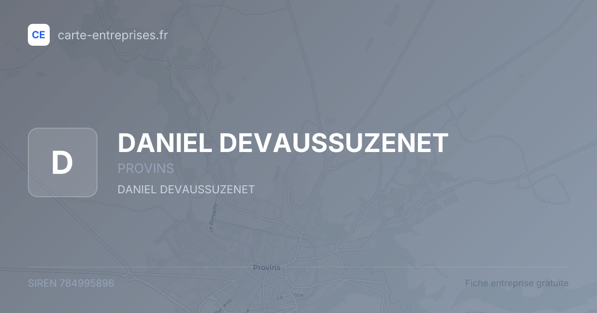 DANIEL DEVAUSSUZENET — 784995896 — fiche entreprise